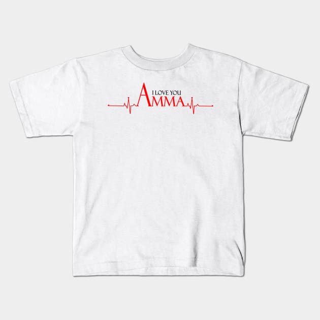 I Love You Amma Mothers Day Gift Kids T-Shirt by NihaCollection